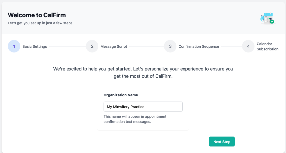 Set your organization name. It will be used in the confirmation messages and in the CalFirm app.